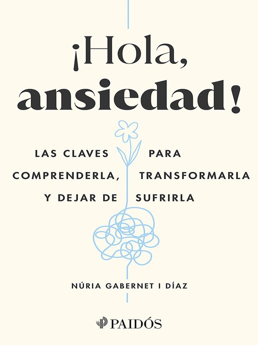 Title details for ¡Hola, ansiedad! (Edición mexicana) by Núria Gabernet i Díaz - Available